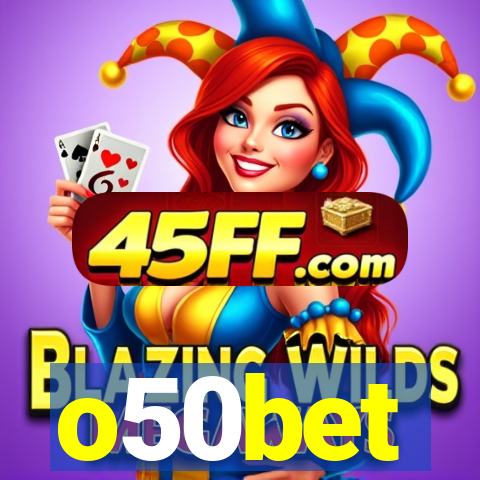 o50bet