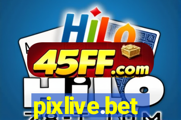 pixlive.bet