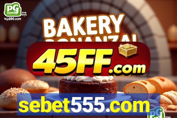 sebet555.com