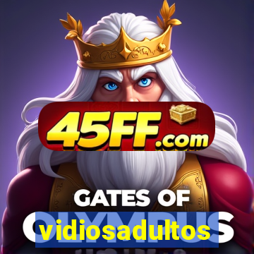 vidiosadultos