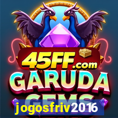 jogosfriv2016
